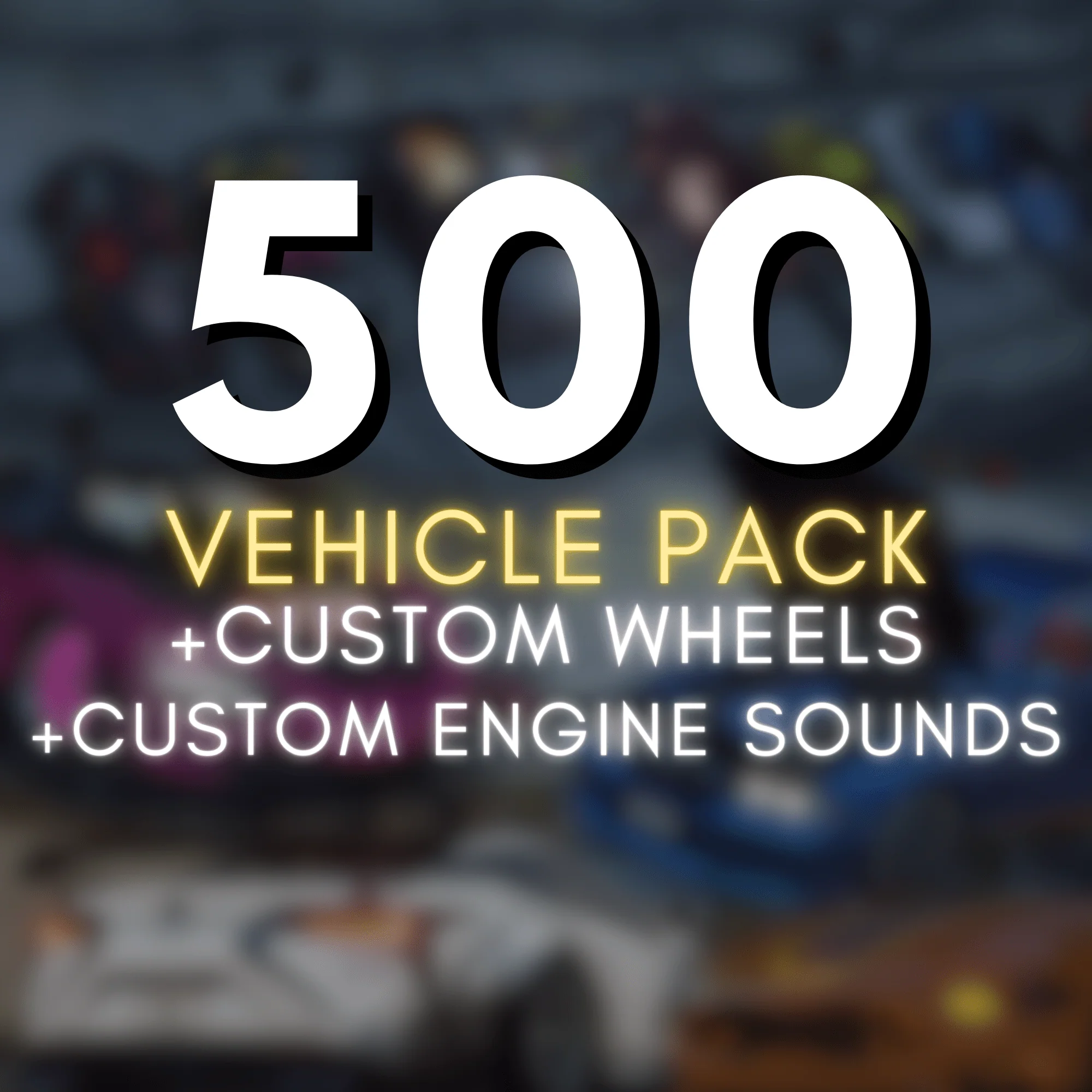 500 Vehicle + Sound + Wheel Pack